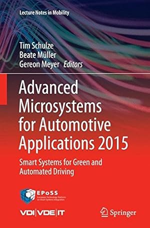 Seller image for Advanced Microsystems for Automotive Applications 2015: Smart Systems for Green and Automated Driving (Lecture Notes in Mobility) [Paperback ] for sale by booksXpress