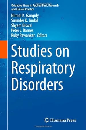 Seller image for Studies on Respiratory Disorders (Oxidative Stress in Applied Basic Research and Clinical Practice) [Hardcover ] for sale by booksXpress