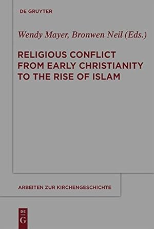Immagine del venditore per Religious Conflict from Early Christianity to the Rise of Islam (Arbeiten Zur Kirchengeschichte) [Hardcover ] venduto da booksXpress