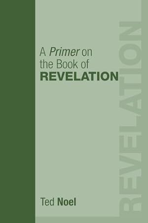 Seller image for A Primer on the Book of Revelation: [Soft Cover ] for sale by booksXpress