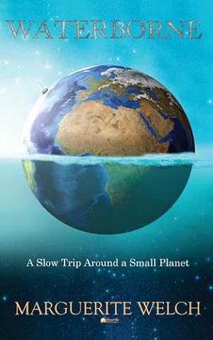 Bild des Verkufers fr Waterborne: A Slow Trip Around a Small Planet [Soft Cover ] zum Verkauf von booksXpress
