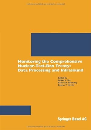 Seller image for Monitoring the Comprehensive Nuclear-Test-Ban Treaty: Data Processing and Infrasound (Pageoph Topical Volumes) by Various, . [Paperback ] for sale by booksXpress