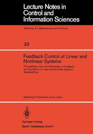 Image du vendeur pour Feedback Control of Linear and Nonlinear Systems: Proceedings of the Joint Workshop on Feedback and Synthesis of Linear and Nonlinear Systems, . Notes in Control and Information Sciences) [Paperback ] mis en vente par booksXpress