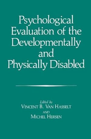 Seller image for Psychological Evaluation of the Developmentally and Physically Disabled [Paperback ] for sale by booksXpress