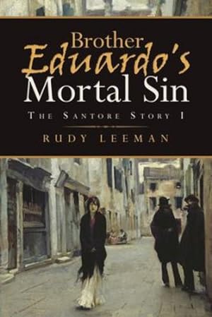 Seller image for Brother Eduardo's Mortal Sin: The Santore Story I by Leeman, Rudy [Paperback ] for sale by booksXpress