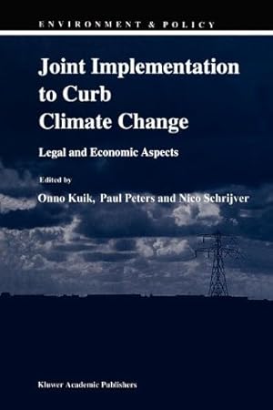 Imagen del vendedor de Joint Implementation to Curb Climate Change: Legal and Economic Aspects (Environment & Policy) [Paperback ] a la venta por booksXpress