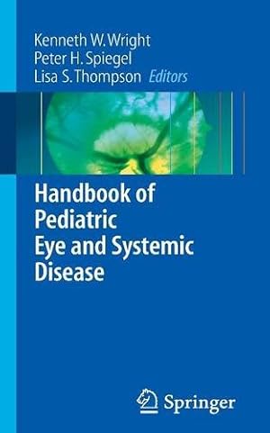 Immagine del venditore per Handbook of Pediatric Eye and Systemic Disease [Paperback ] venduto da booksXpress