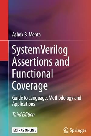 Seller image for System Verilog Assertions and Functional Coverage: Guide to Language, Methodology and Applications by Mehta, Ashok B. [Hardcover ] for sale by booksXpress