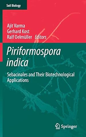 Seller image for Piriformospora indica: Sebacinales and Their Biotechnological Applications (Soil Biology) [Hardcover ] for sale by booksXpress