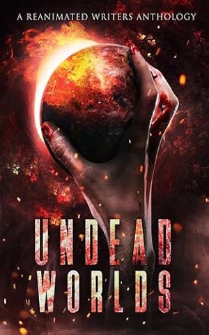 Image du vendeur pour Undead Worlds: A Post-Apocalyptic Zombie Anthology [Soft Cover ] mis en vente par booksXpress