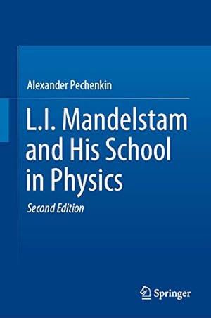 Imagen del vendedor de L.I. Mandelstam and His School in Physics by Pechenkin, Alexander [Hardcover ] a la venta por booksXpress