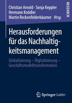 Seller image for Herausforderungen f ¼r das Nachhaltigkeitsmanagement: Globalisierung â   Digitalisierung â   Gesch ¤ftsmodelltransformation (German Edition) [Paperback ] for sale by booksXpress