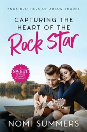 Imagen del vendedor de Capturing the Heart of the Rock Star: A Sweet Second Chance Romance (Knox Brothers of Arbor Shores) [Soft Cover ] a la venta por booksXpress