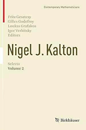 Immagine del venditore per Nigel J. Kalton Selecta: Volume 2 (Contemporary Mathematicians) [Hardcover ] venduto da booksXpress