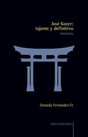 Imagen del vendedor de Jos © Kozer: tajante y definitivo (Spanish Edition) [Soft Cover ] a la venta por booksXpress