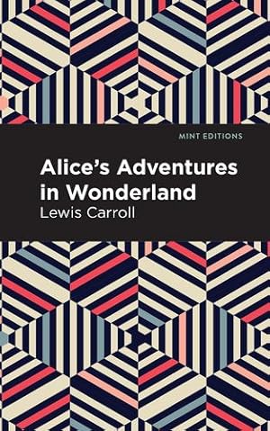 Seller image for Alice's Adventures in Wonderland (Mint Editions) by Carroll, Lewis [Paperback ] for sale by booksXpress