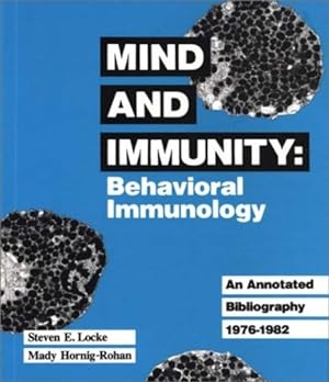 Immagine del venditore per Mind and Immunity: Behavioral Immunology by Locke, Steven, Hornig-Rohan, Mady [Hardcover ] venduto da booksXpress