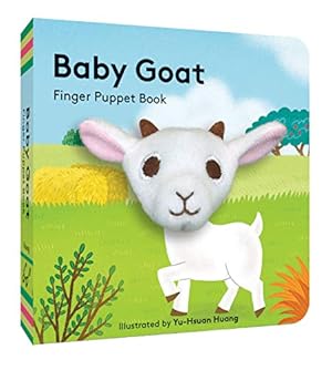 Image du vendeur pour Baby Goat: Finger Puppet Book: (Best Baby Book for Newborns, Board Book with Plush Animal) by Chronicle Books [Board book ] mis en vente par booksXpress