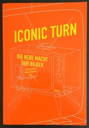 Seller image for Iconic Turn: Die neue Macht der Bilder. for sale by Antiquariat Im Seefeld / Ernst Jetzer