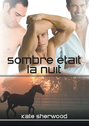 Seller image for Sombre était la nuit (Californie équestre) (French Edition) [Soft Cover ] for sale by booksXpress