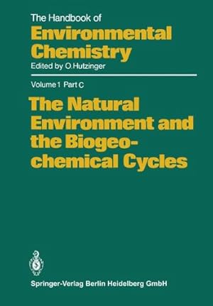 Bild des Verkufers fr The Natural Environment and the Biogeochemical Cycles (The Handbook of Environmental Chemistry) [Paperback ] zum Verkauf von booksXpress