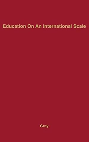 Image du vendeur pour Education on an International Scale: A History of the International Education Board, 1923-1938 [Hardcover ] mis en vente par booksXpress