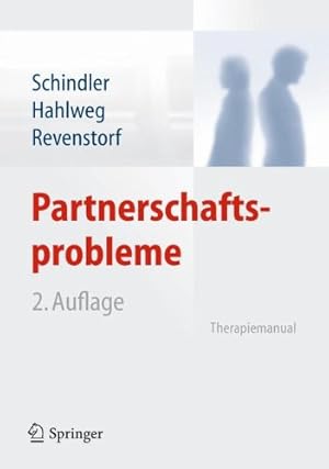Seller image for Partnerschaftsprobleme: Diagnose und Therapie: Therapiemanual (German Edition) by Schindler, Ludwig, Hahlweg, Kurt, Revenstorf, Dirk [Paperback ] for sale by booksXpress