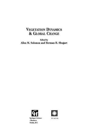 Seller image for Vegetation Dynamics & Global Change by Solomon, Allen M., Shugart, Herman H. [Paperback ] for sale by booksXpress