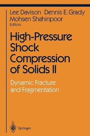 Seller image for High-Pressure Shock Compression of Solids II: Dynamic Fracture and Fragmentation (Shock Wave and High Pressure Phenomena) [Paperback ] for sale by booksXpress