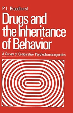 Imagen del vendedor de Drugs and the Inheritance of Behavior: A Survey of Comparative Psychopharmacogenetics [Paperback ] a la venta por booksXpress