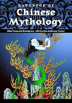 Seller image for Handbook of Chinese Mythology (World Mythology) [Hardcover ] for sale by booksXpress