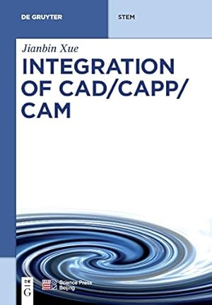 Imagen del vendedor de Integration of CAD/Capp/cam (De Gruyter Textbook) [Soft Cover ] a la venta por booksXpress