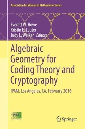 Immagine del venditore per Algebraic Geometry for Coding Theory and Cryptography: IPAM, Los Angeles, CA, February 2016 (Association for Women in Mathematics Series) [Hardcover ] venduto da booksXpress