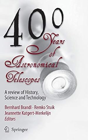 Seller image for 400 Years of Astronomical Telescopes: A Review of History, Science and Technology [Hardcover ] for sale by booksXpress