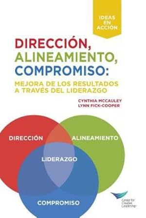 Seller image for Direction, Alignment, Commitment: Achieving Better Results Through Leadership (Spanish for Spain) (Spanish Edition) by McCauley, Cynthia, Fick-Cooper, Lynn [Paperback ] for sale by booksXpress