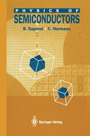 Immagine del venditore per Physics of Semiconductors by Sapoval, B., Hermann, C. [Paperback ] venduto da booksXpress