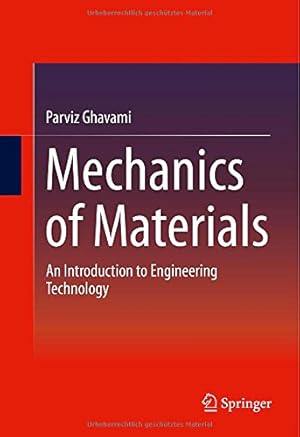 Immagine del venditore per Mechanics of Materials: An Introduction to Engineering Technology by Ghavami, Parviz [Hardcover ] venduto da booksXpress