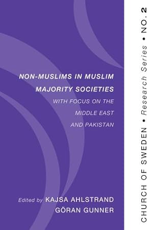 Immagine del venditore per Non-Muslims in Muslim Majority Societies - With Focus on the Middle East and Pakistan: (Church of Sweden, Research Series) [Soft Cover ] venduto da booksXpress