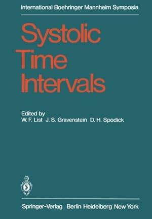 Seller image for Systolic Time Intervals: International Symposium, Graz, Austria September 12, 1978 (International Boehringer Mannheim Symposia) [Paperback ] for sale by booksXpress
