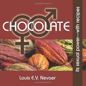 Seller image for Chocolate: Its Sexual Power, with Recipes [Soft Cover ] for sale by booksXpress