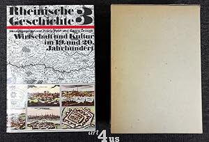 Bild des Verkufers fr Rheinische Geschichte in 3 Bnden : Bd. 3: Wirtschaft und Kultur im 19. und 20. Jahrhundert. Verffentlichung des Instituts fr Geschichtliche Landeskunde der Rheinlande an der Universitt Bonn zum Verkauf von art4us - Antiquariat