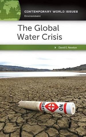 Immagine del venditore per The Global Water Crisis: A Reference Handbook (Contemporary World Issues) by Newton, David E. [Hardcover ] venduto da booksXpress