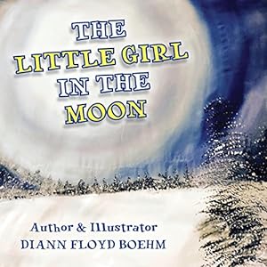 Seller image for The Little Girl in the Moon by Floyd Boehm, Diann [Paperback ] for sale by booksXpress