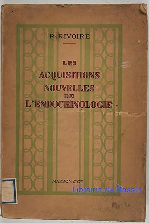 Seller image for Les acquisitions nouvelles de l'endocrinologie for sale by Librairie du Bassin