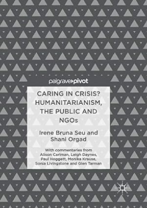 Seller image for Caring in Crisis? Humanitarianism, the Public and NGOs by Seu, Irene Bruna [Paperback ] for sale by booksXpress