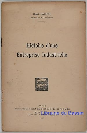 Bild des Verkufers fr Histoire d'une Entreprise Industrielle zum Verkauf von Librairie du Bassin