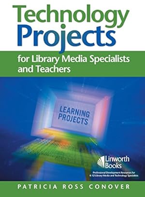 Imagen del vendedor de Technology Projects for Library Media Specialist and Teachers Volume II: Books, Boxes, and All Things Fun to Make by Conover, Patricia [Paperback ] a la venta por booksXpress