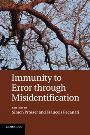 Seller image for Immunity to Error through Misidentification: New Essays by Prosser, Simon [Paperback ] for sale by booksXpress