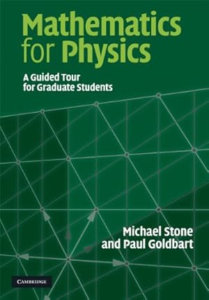 Seller image for Mathematics for Physics: A Guided Tour for Graduate Students by Stone, Michael, Goldbart, Paul [Hardcover ] for sale by booksXpress