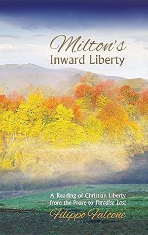 Immagine del venditore per Milton's Inward Liberty [Hardcover ] venduto da booksXpress